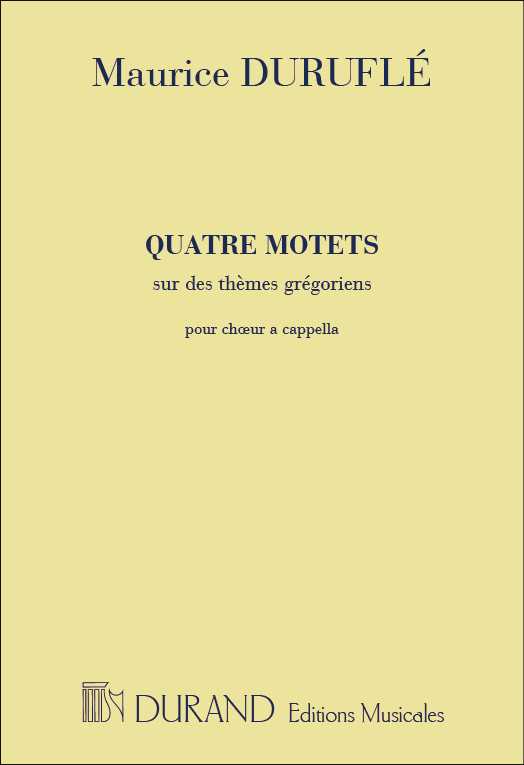 4 Motets Sur Des Themes Gregoriens Op. 10 Pour Choeur a Cappella